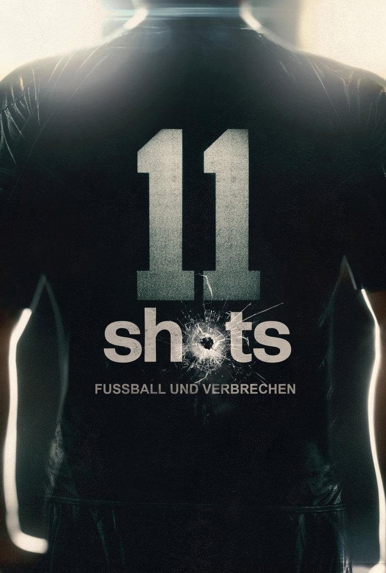 11 Shots - Fußball und Verbrechen