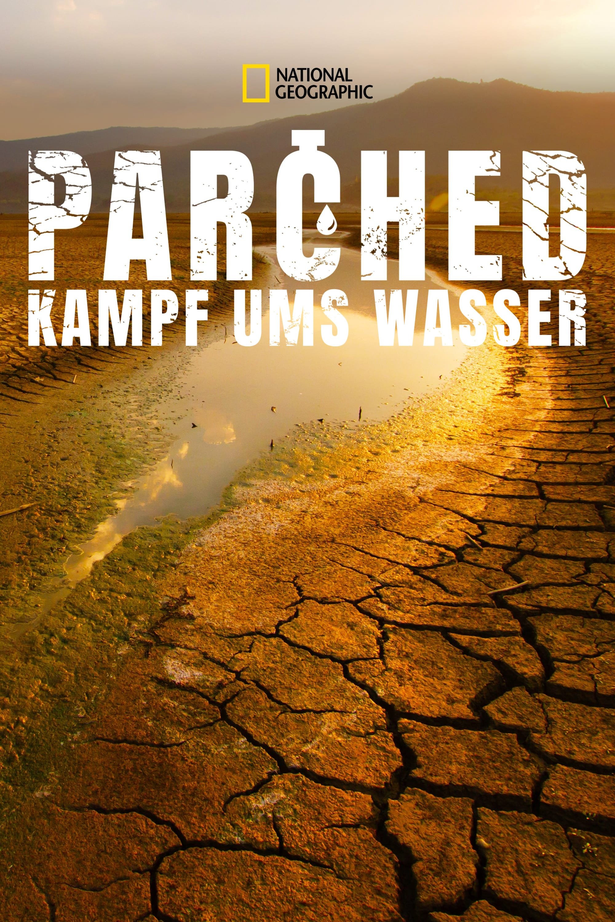 Parched - Kampf ums Wasser