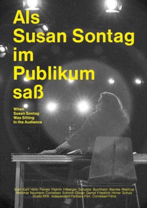 Als Susan Sontag im Publikum sa?