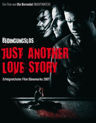 Bedingungslos - Just Another Love Story