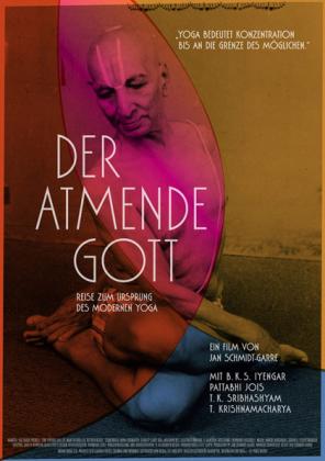 Filmbeschreibung zu Der atmende Gott - Reise zum Ursprung des modernen Yoga