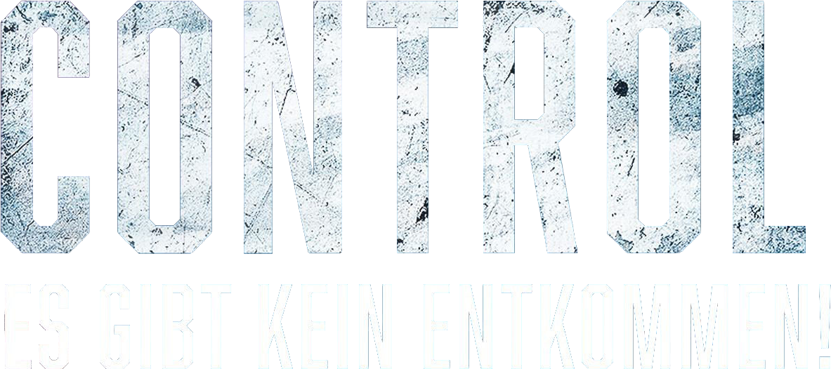 Control - Es gibt kein Entkommen!
