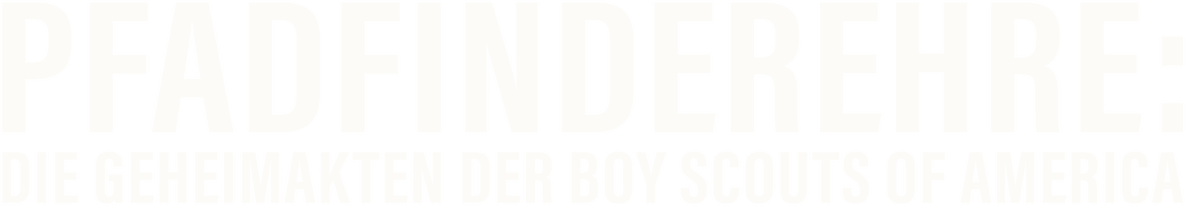 Pfadfinderehre: Die Geheimakten der Boy Scouts of America