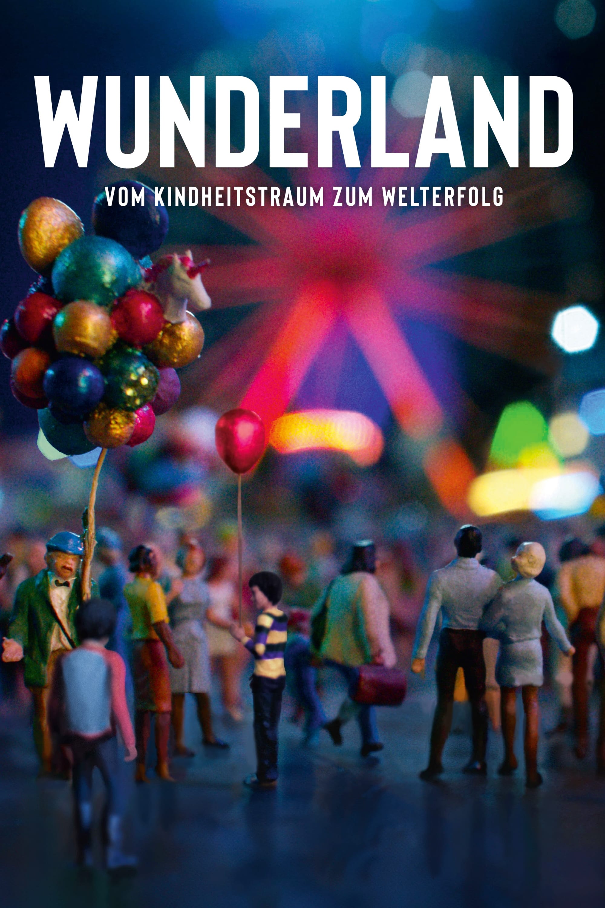 Wunderland: Vom Kindheitstraum zum Welterfolg