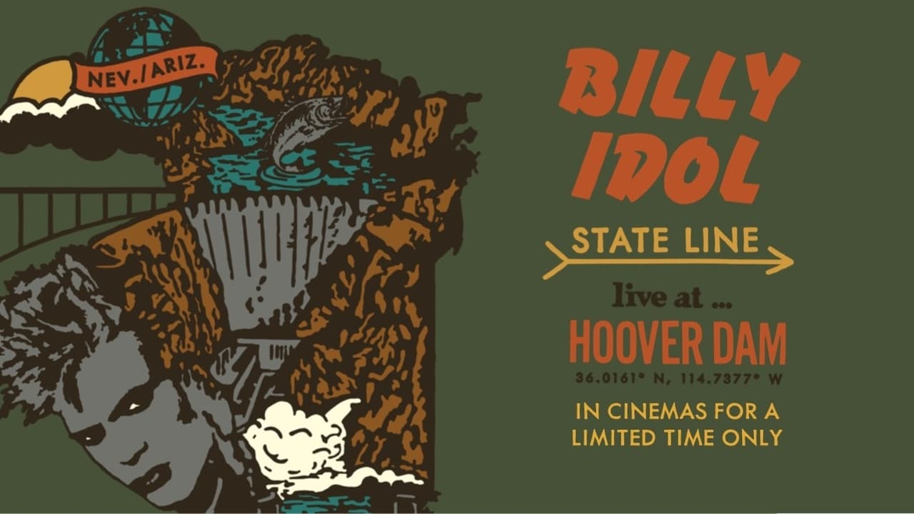 Billy Idol: State Line - Live At The Hoover Dam