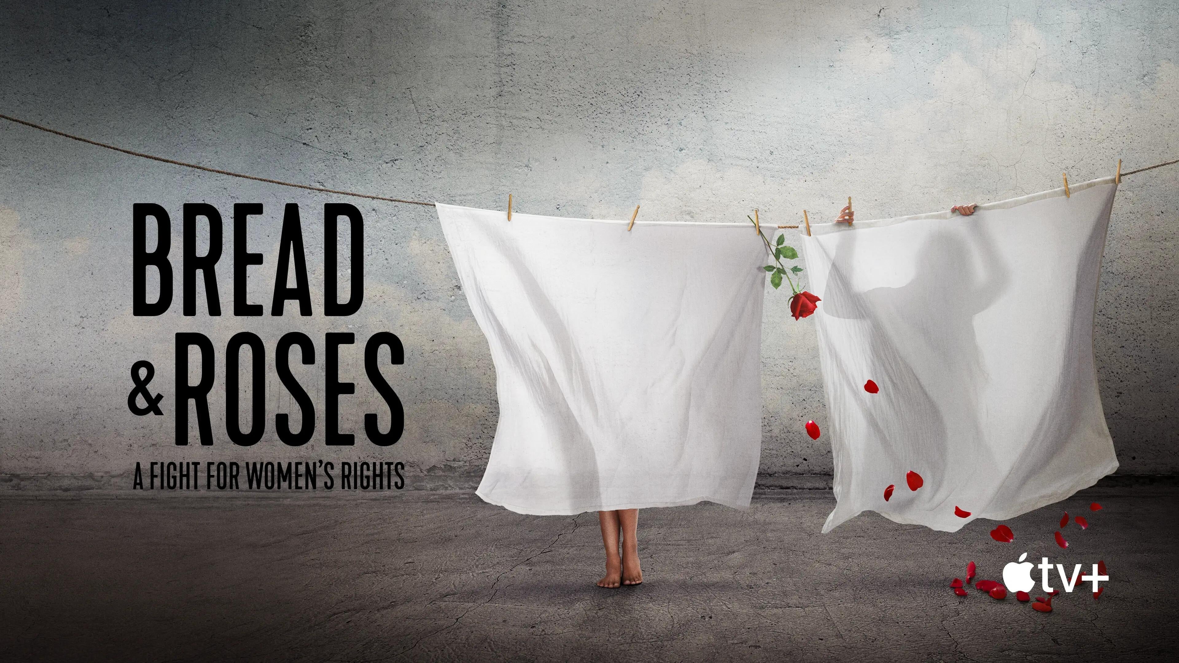 Bread & Roses: A Fight for Women's Rights