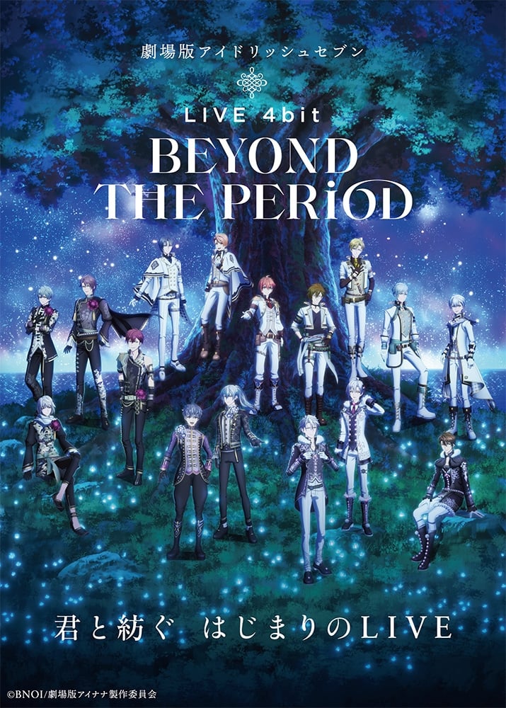 IDOLiSH7 the Movie: Live 4bit - Beyond the Period