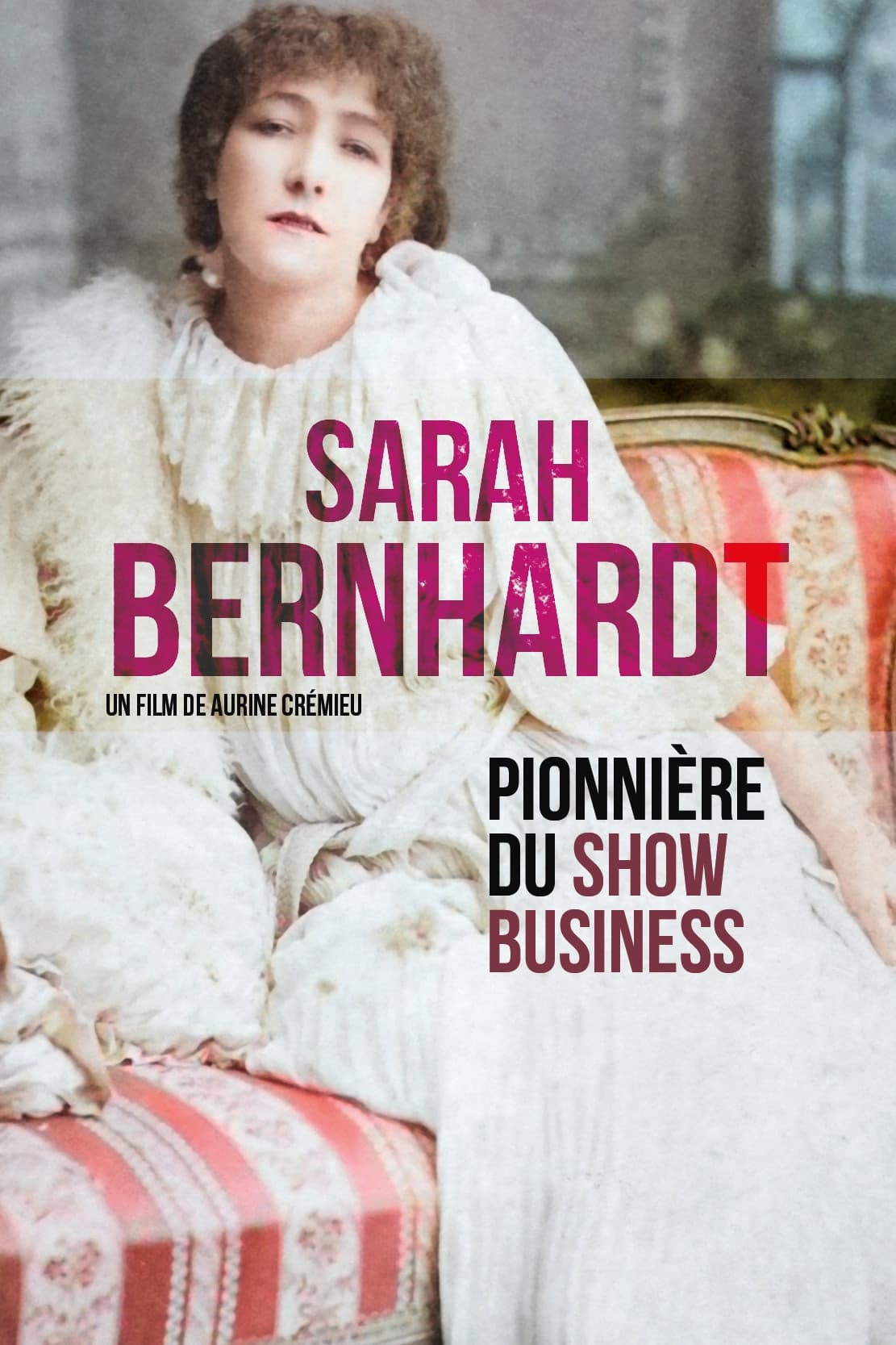 Sarah Bernhardt - Pionierin des Showbusiness