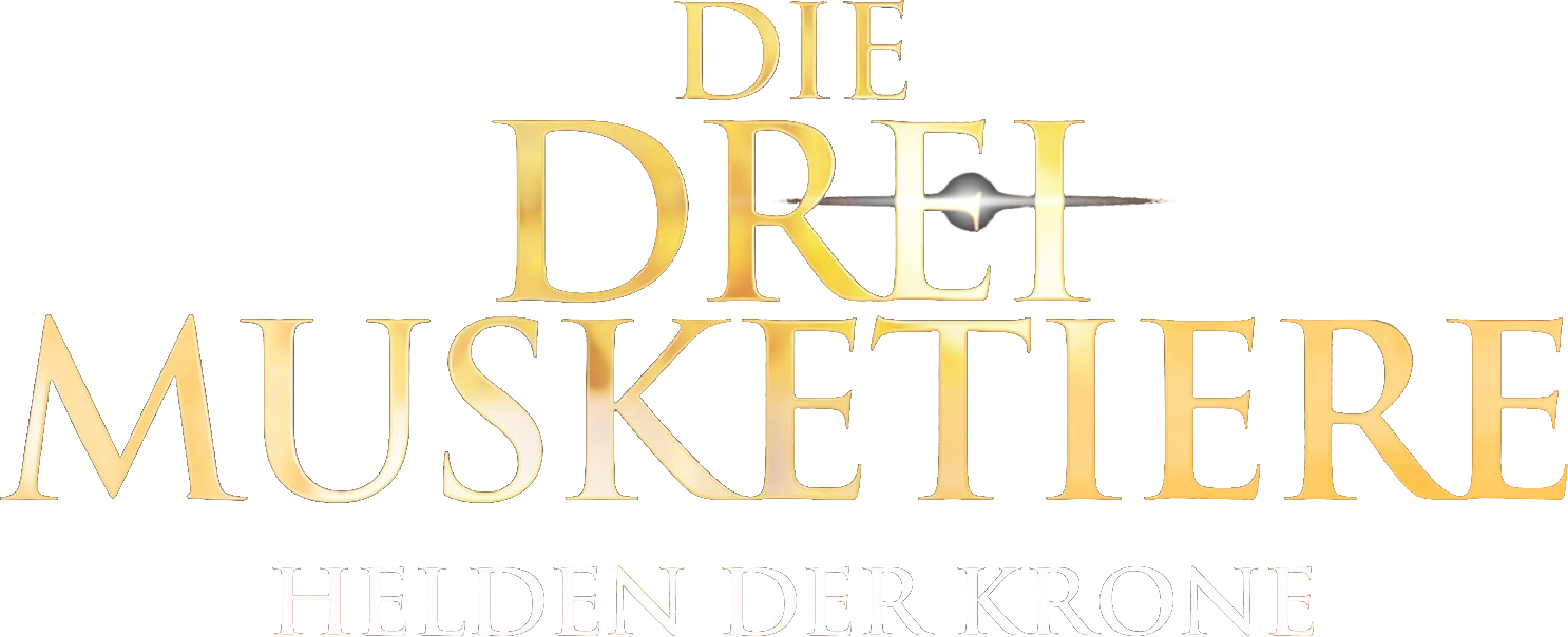 Die drei Musketiere - Helden der Krone
