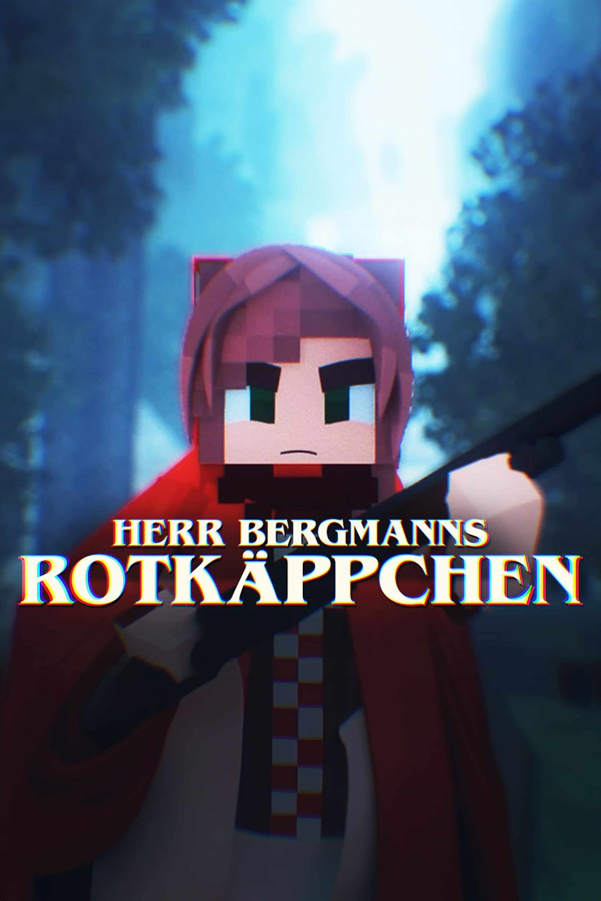 Herr Bergmanns Rotkäppchen