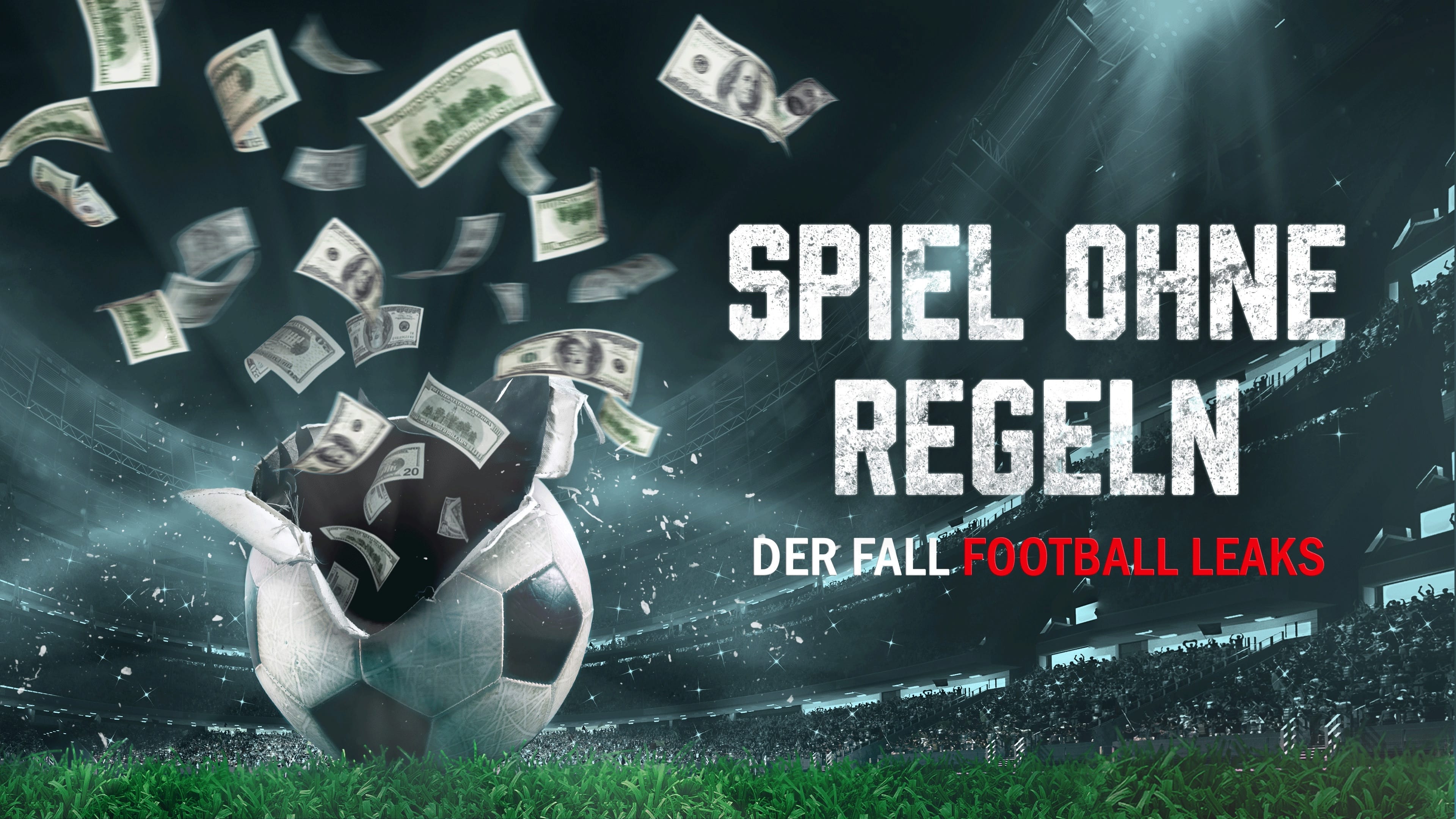 Spiel ohne Regeln: Der Fall Football Leaks