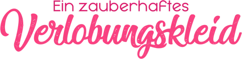 Ein zauberhaftes Verlobungskleid