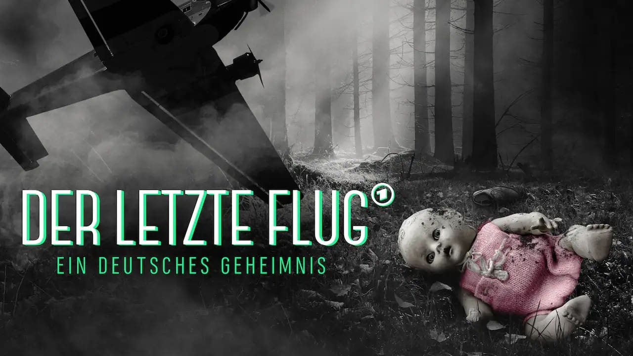 Der letzte Flug - Ein deutsches Geheimnis