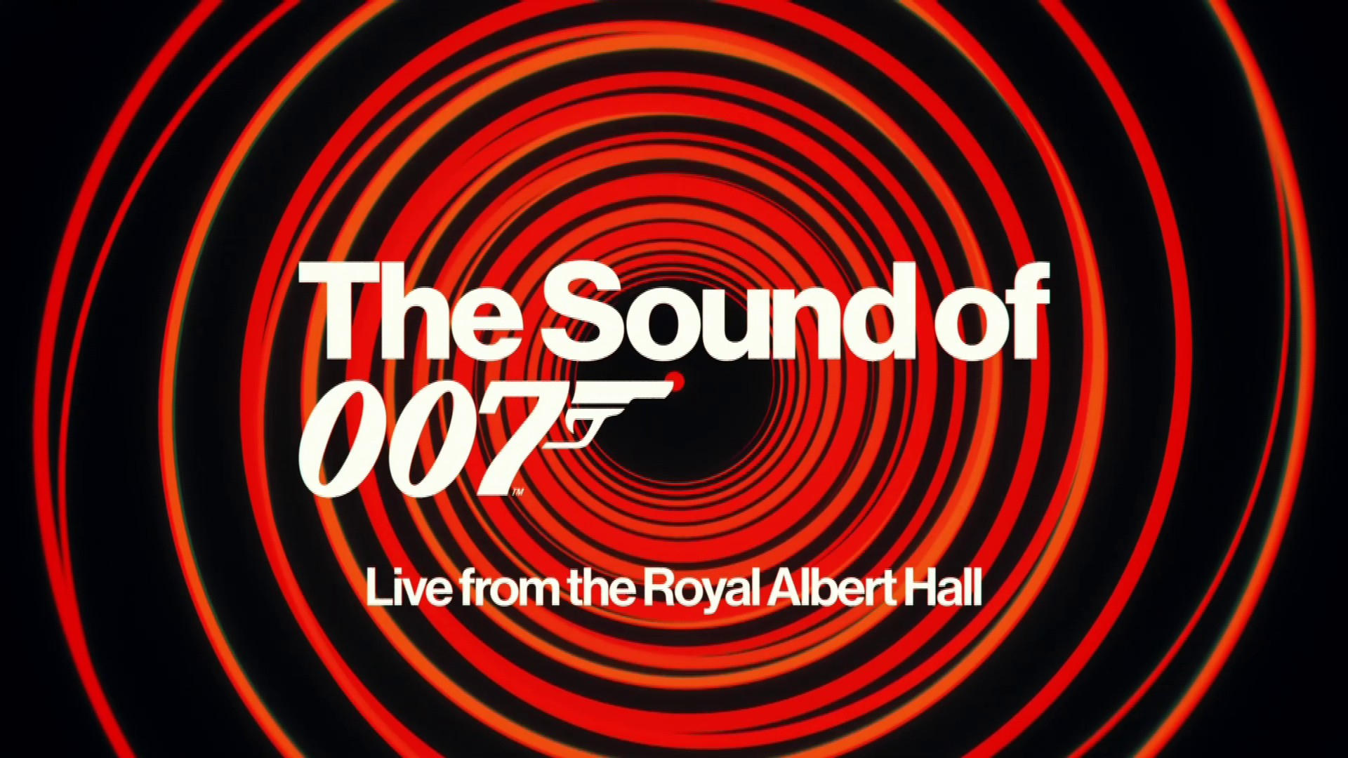 The Sound of 007 - Live from the Royal Albert Hall