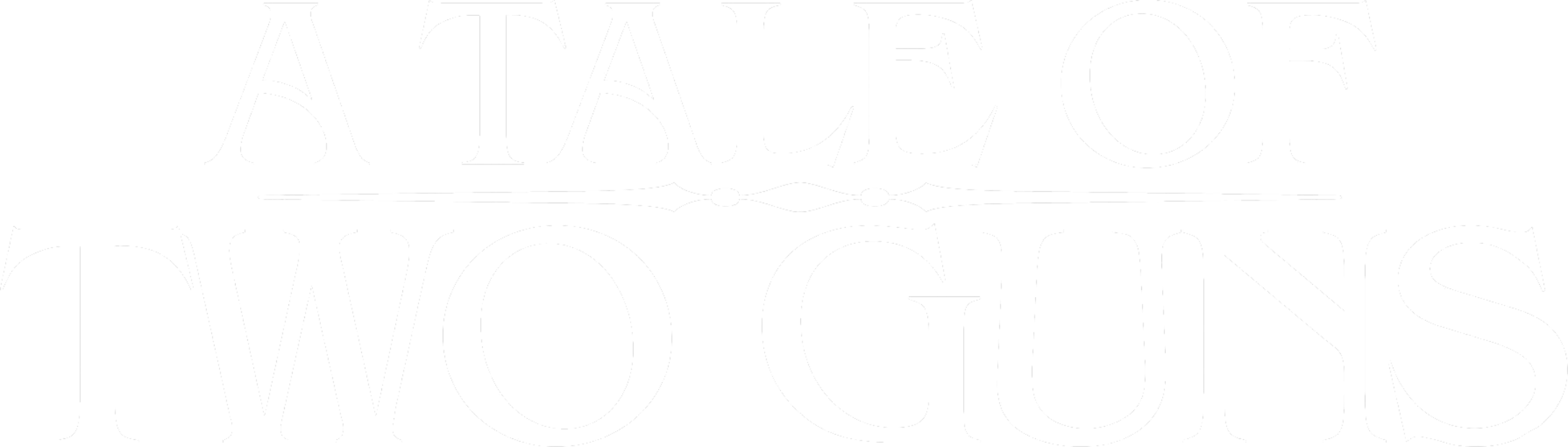 A Tale of Two Guns