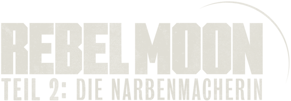 Rebel Moon - Teil 2: Die Narbenmacherin