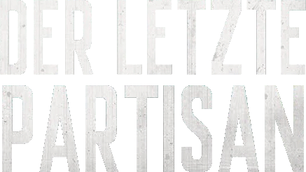 Der letzte Partisan