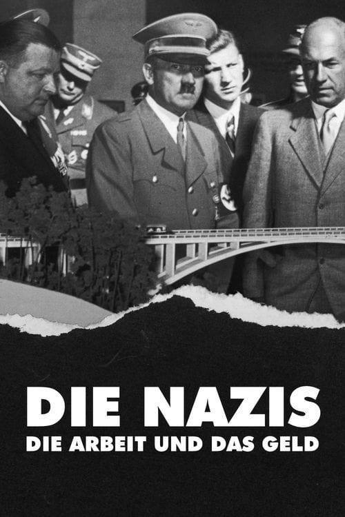 Die Nazis, die Arbeit und das Geld