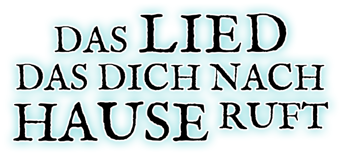 Das Lied das Dich nach Hause ruft