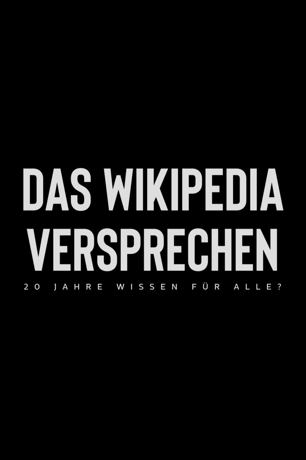 Das Wikipedia Versprechen – 20 Jahre Wissen für alle?