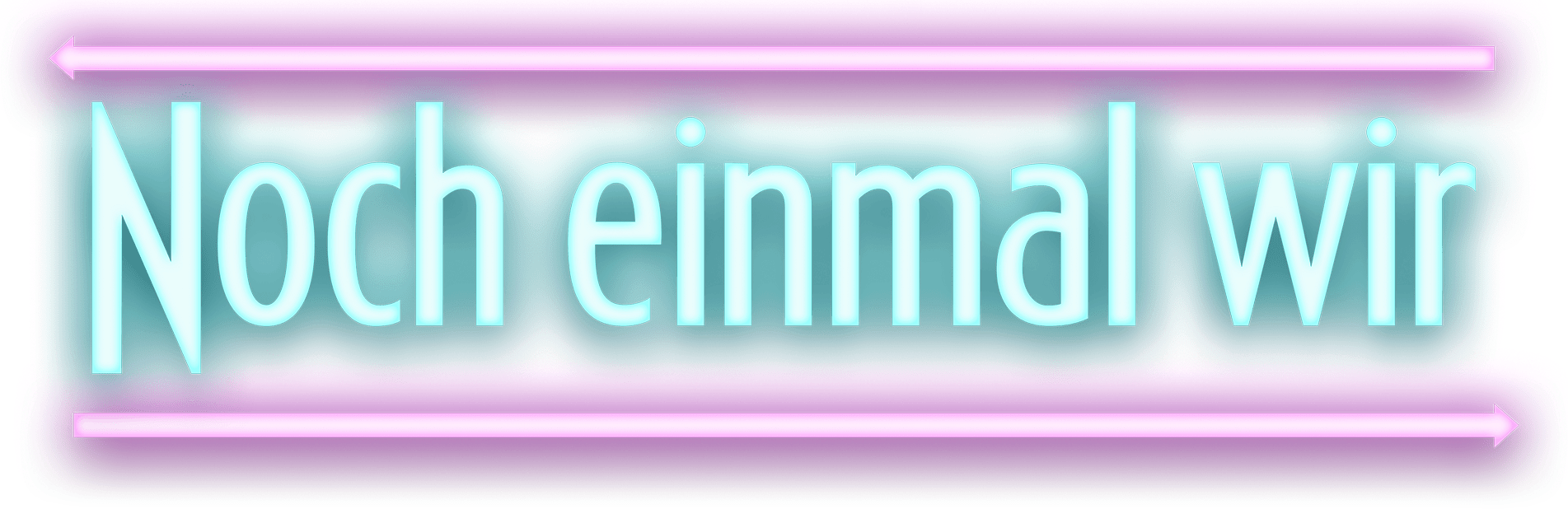 Noch einmal wir
