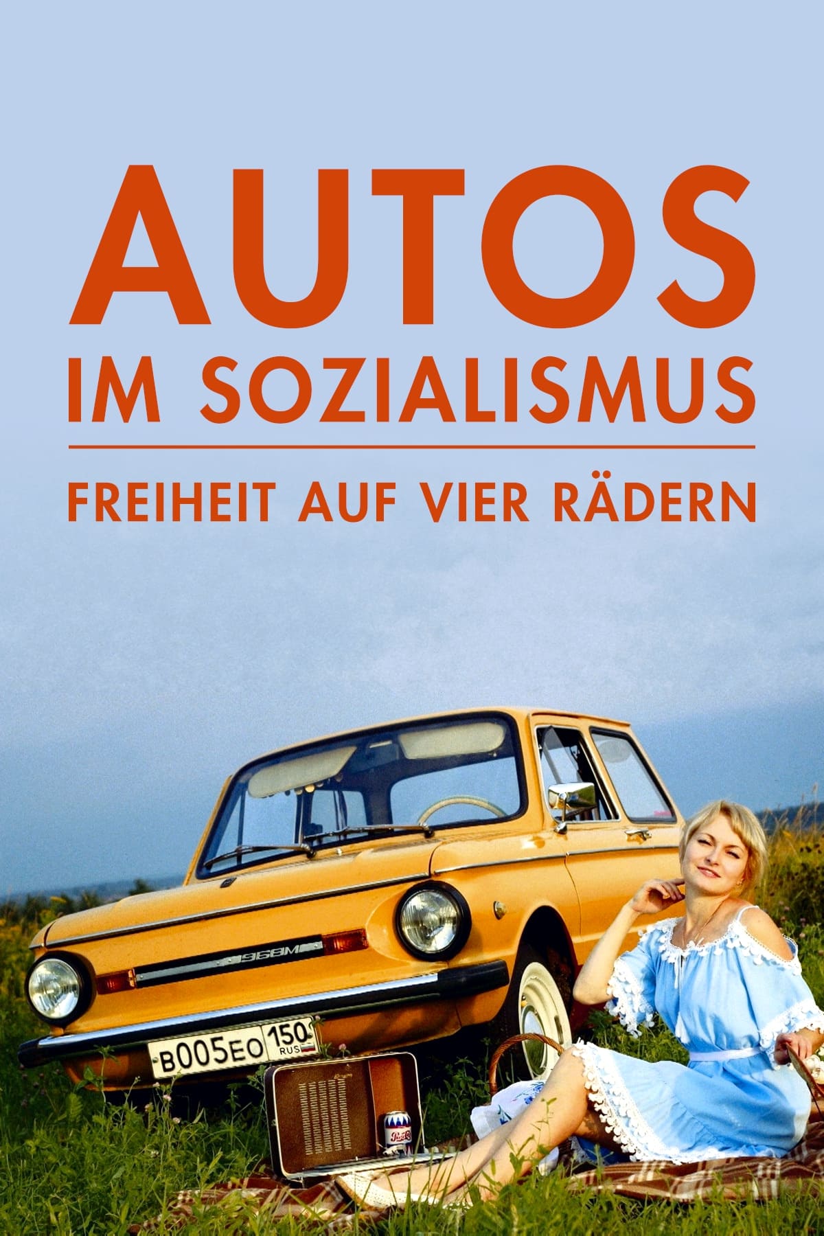 Autos im Sozialismus - Freiheit auf vier Rädern