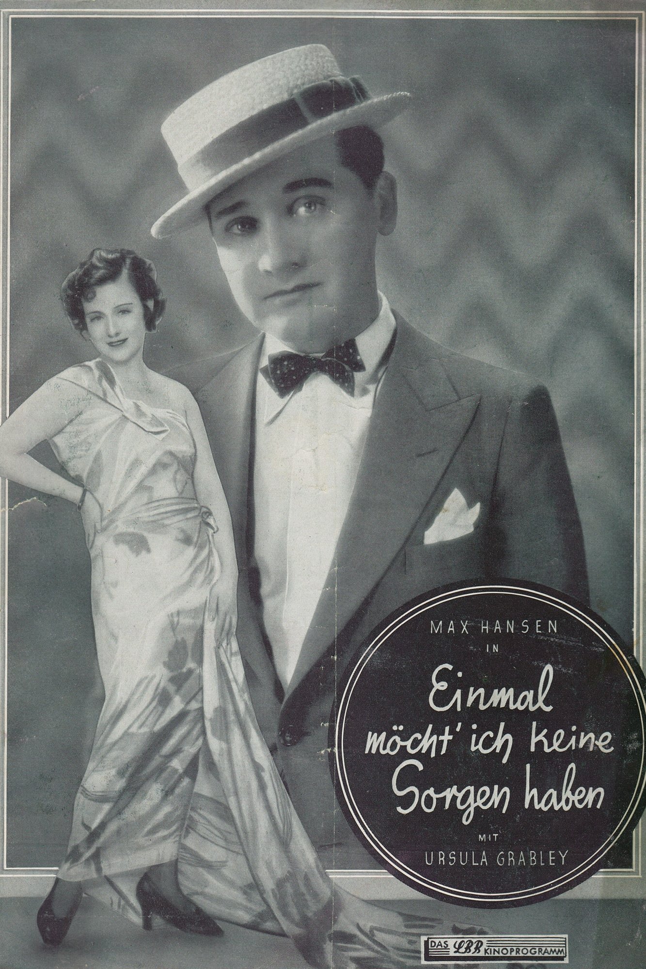 Einmal möcht' ich keine Sorgen haben