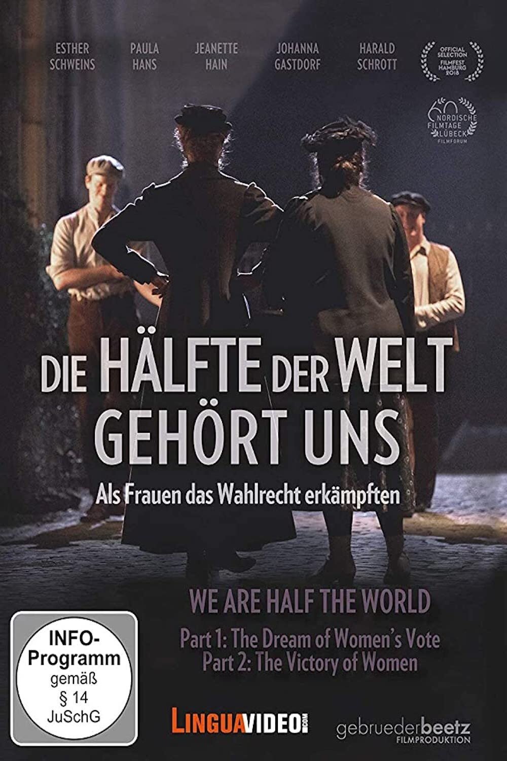 Die Hälfte der Welt gehört uns - Als Frauen das Wahlrecht erkämpften