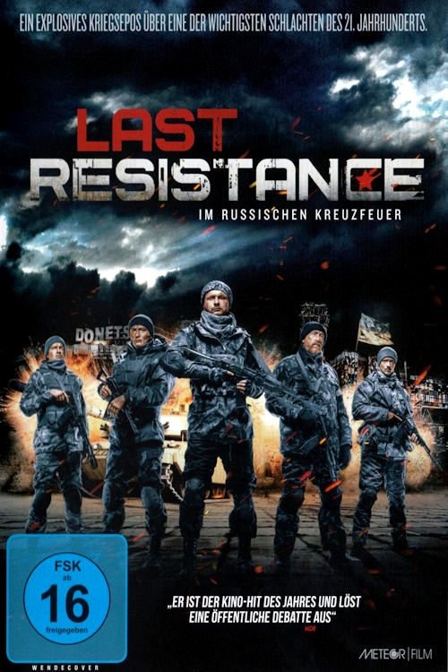 Last Resistance - Im russischen Kreuzfeuer