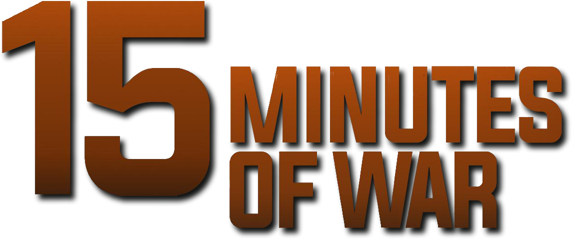 15 Minutes of War
