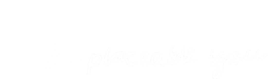 Unersetzlich - Irreplaceable You