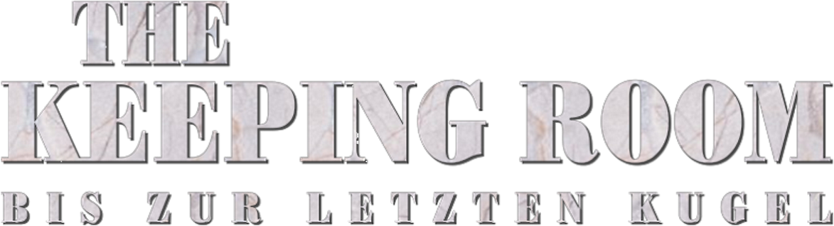 The Keeping Room - Bis zur letzten Kugel