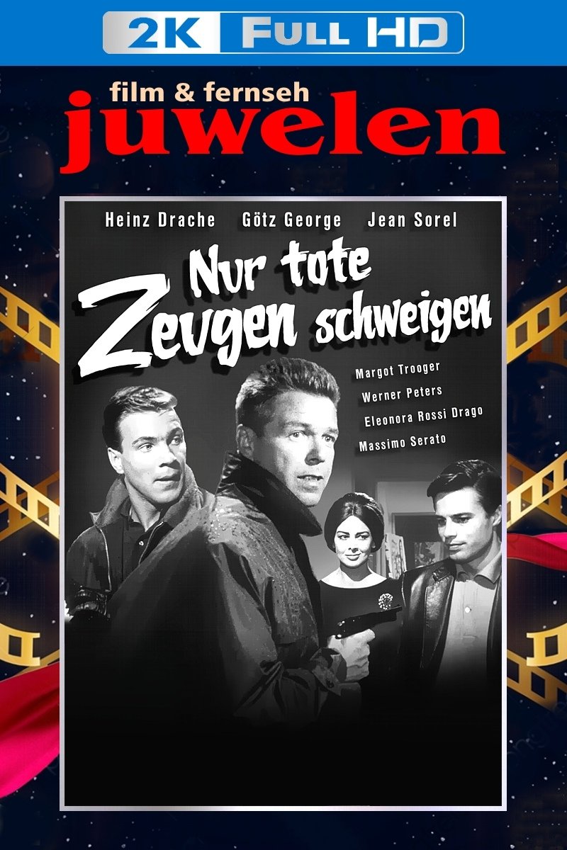 Nur tote Zeugen schweigen