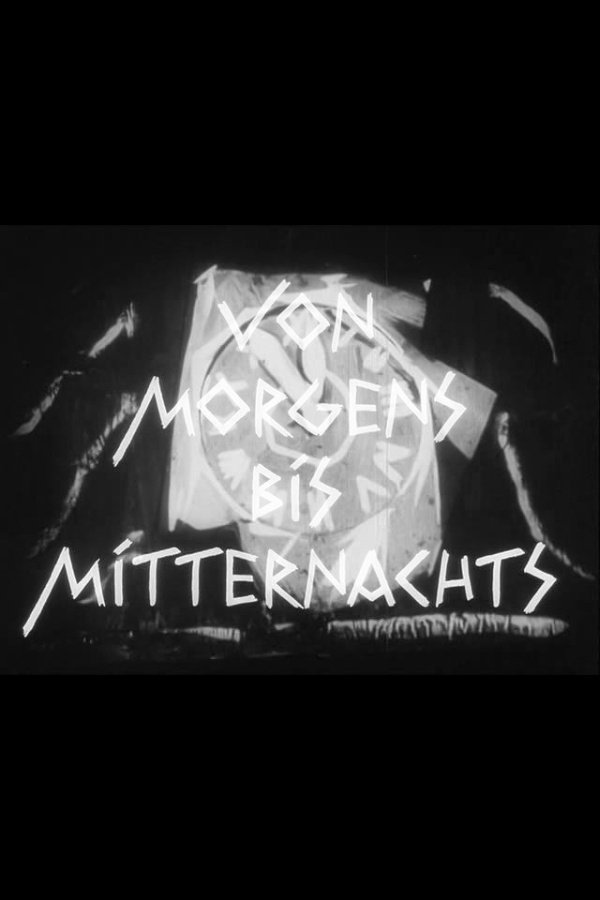Von morgens bis mitternachts