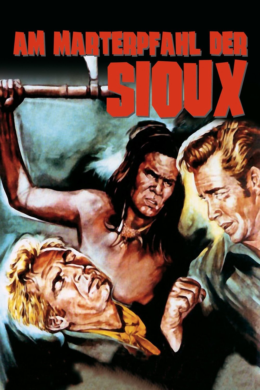 Am Marterpfahl der Sioux