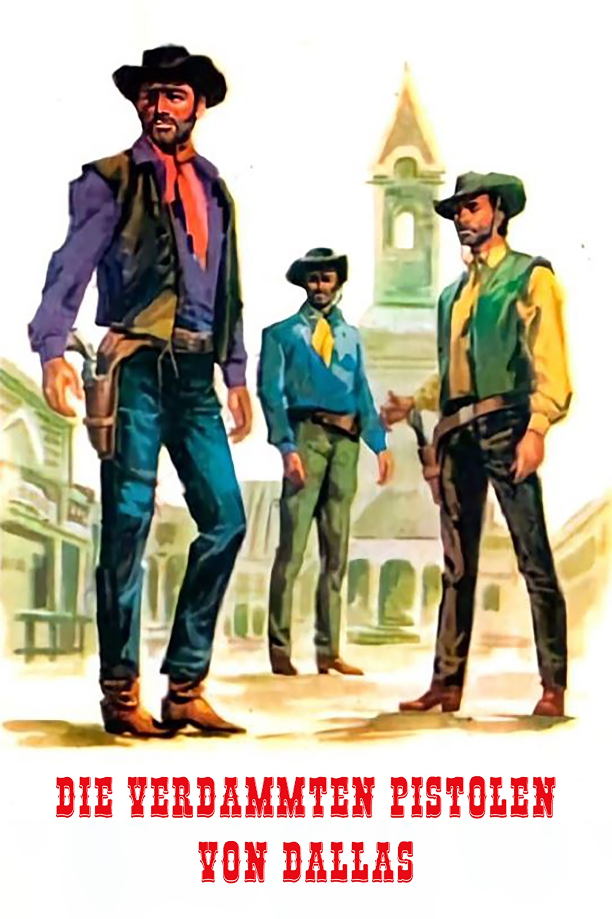 Die verdammten Pistolen von Dallas