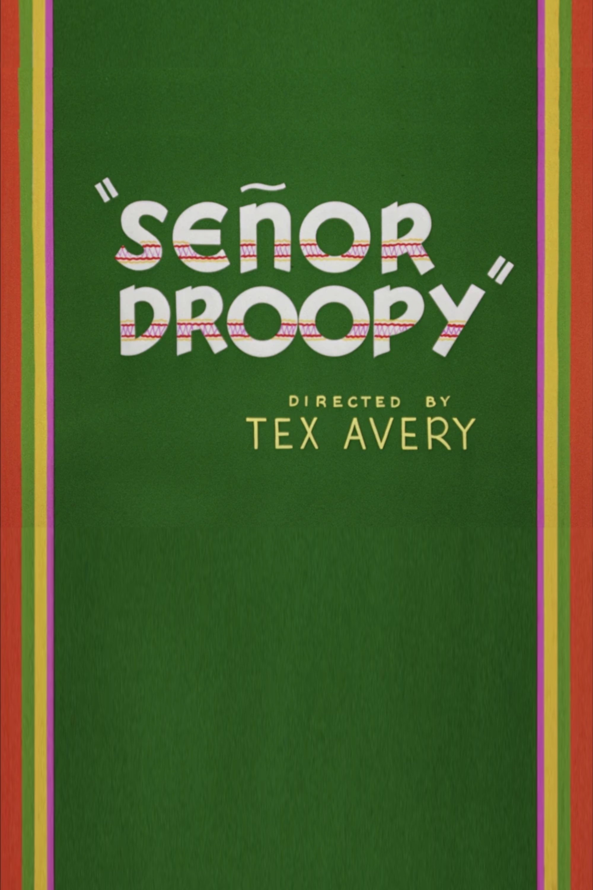 Senor Droopy