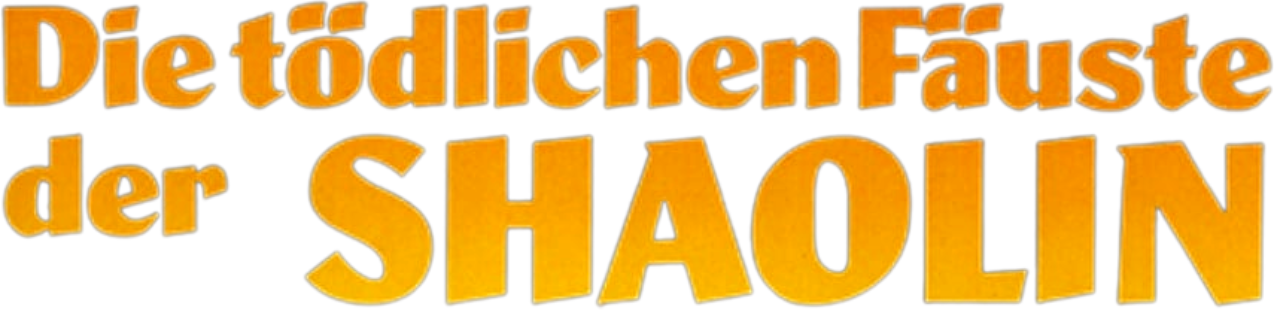 Die tödlichen Fäuste der Shaolin