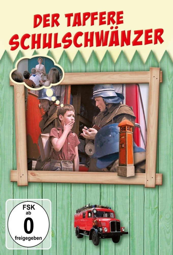Der tapfere Schulschwänzer