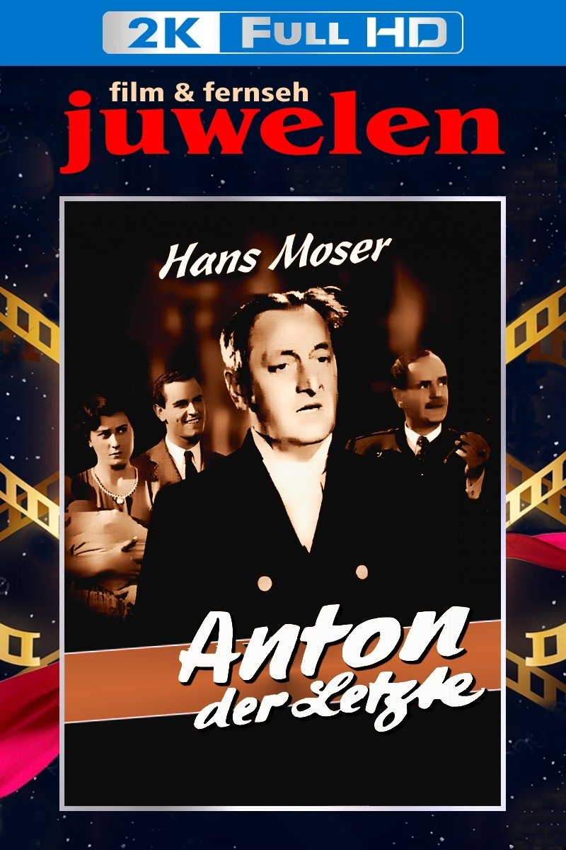 Anton, der Letzte
