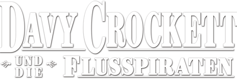 Davy Crockett und die Flusspiraten