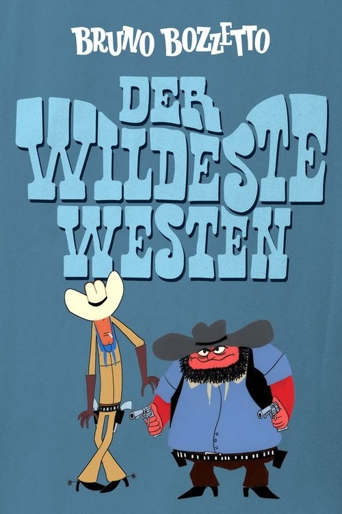 Der wildeste Westen