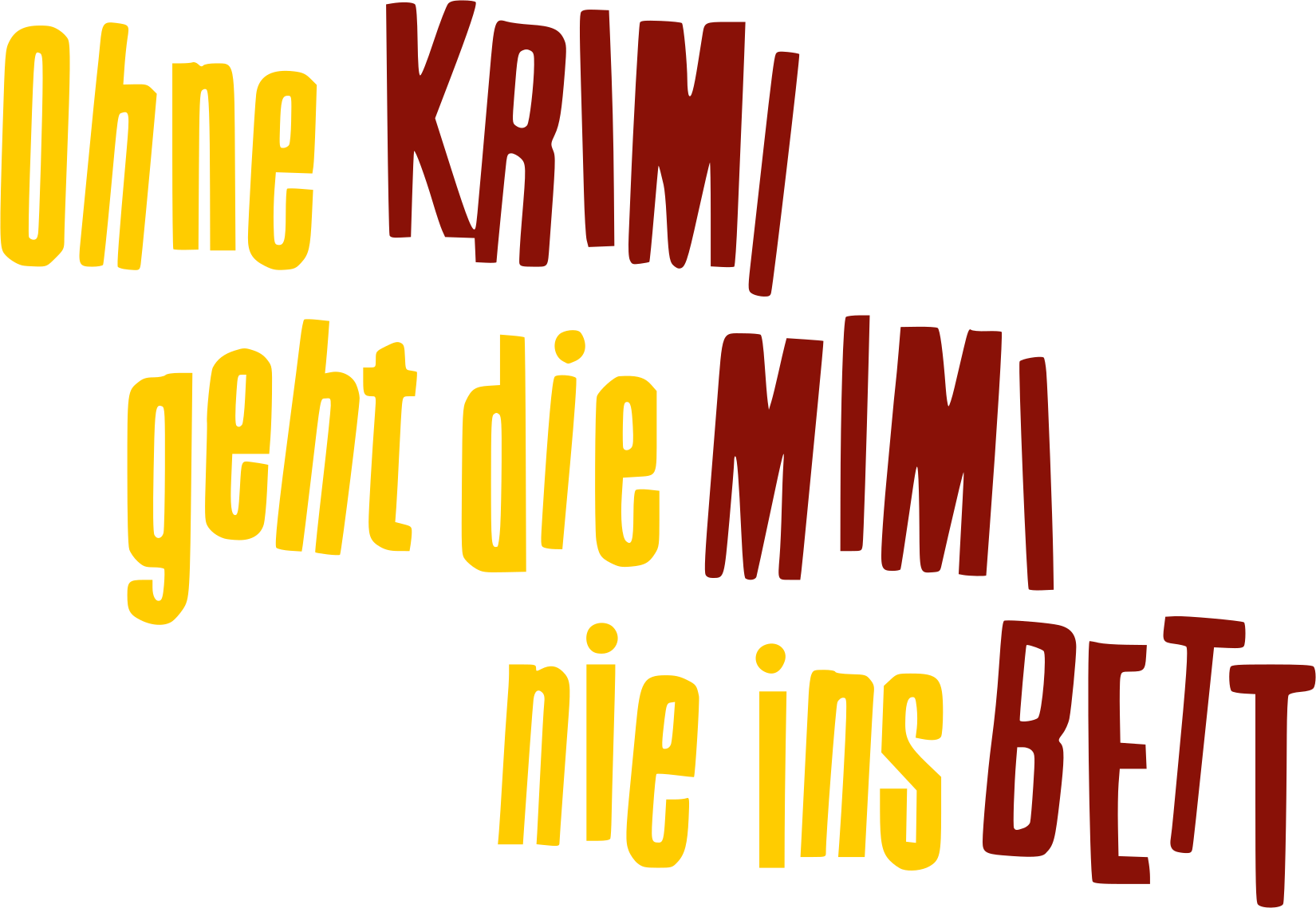 Ohne Krimi geht die Mimi nie ins Bett