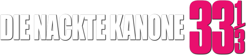 Die nackte Kanone 33â…“