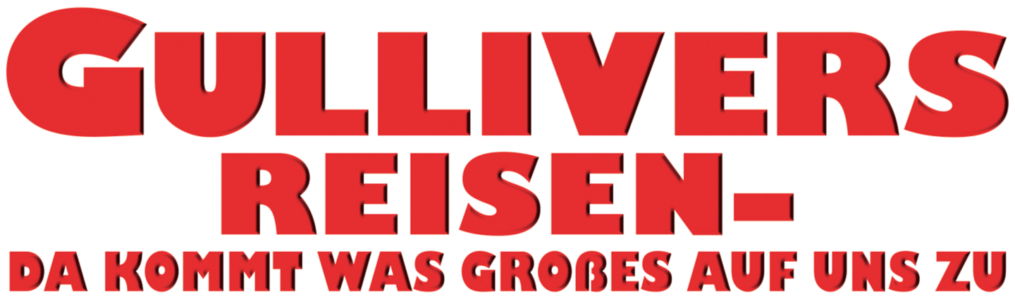 Gullivers Reisen - Da kommt was Großes auf uns zu