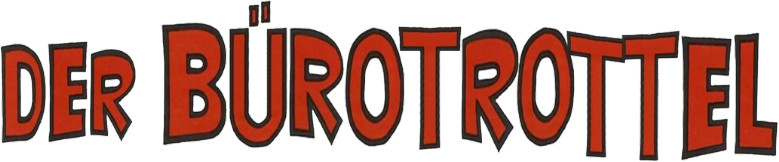 Der Bürotrottel