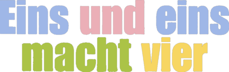Eins und Eins macht Vier
