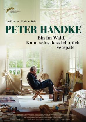 Filmbeschreibung zu Peter Handke - Bin im Wald. Kann sein, dass ich mich versp?te.