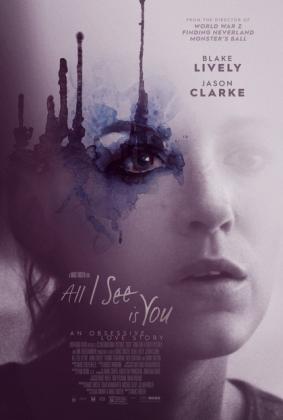 Filmbeschreibung zu All I See Is You