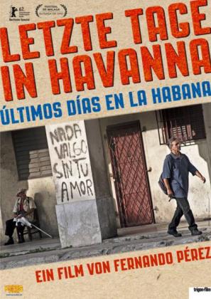 Filmbeschreibung zu Letzte Tage in Havanna - ?ltimos d?as en la Habana